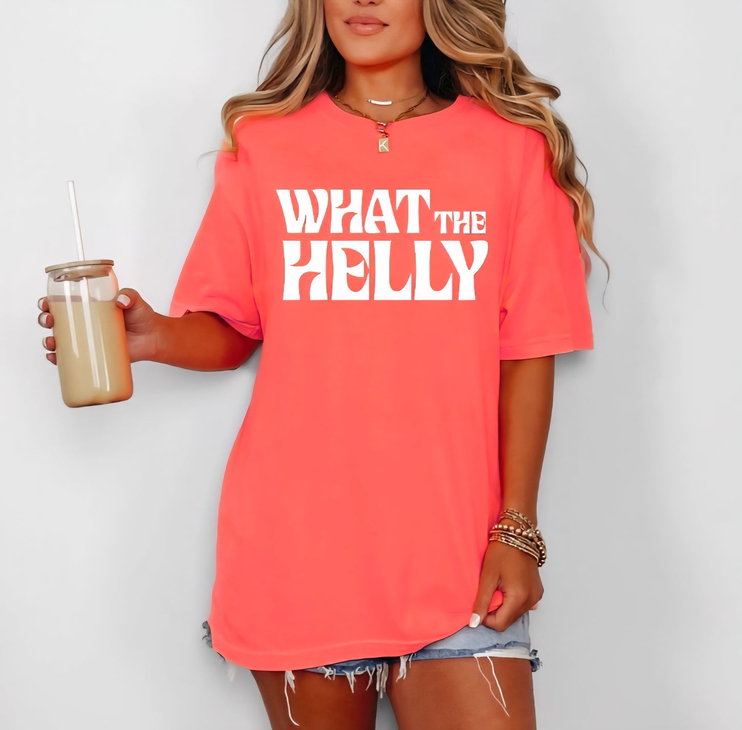 What The Helly Funny Tshirt Comfort Colors C1717 T-shirt