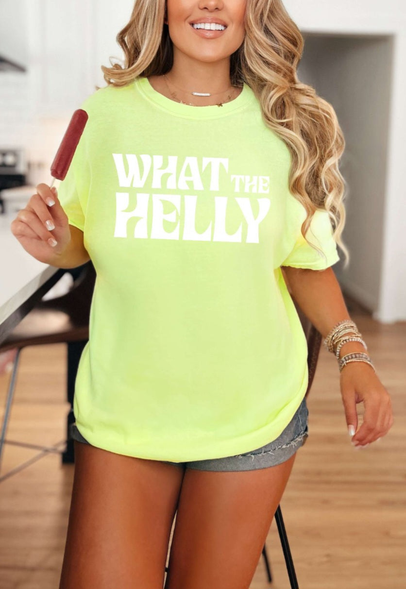 What The Helly Funny Tshirt Comfort Colors C1717 T-shirt