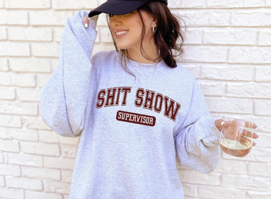 Shit show supervisor gray sweatshirt