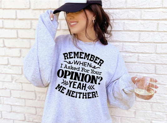 Your opinion humor shirt