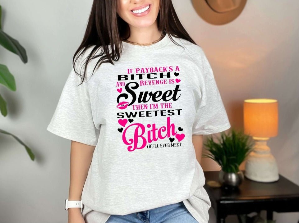 The Sweetest B You'll Ever Meet Shirt