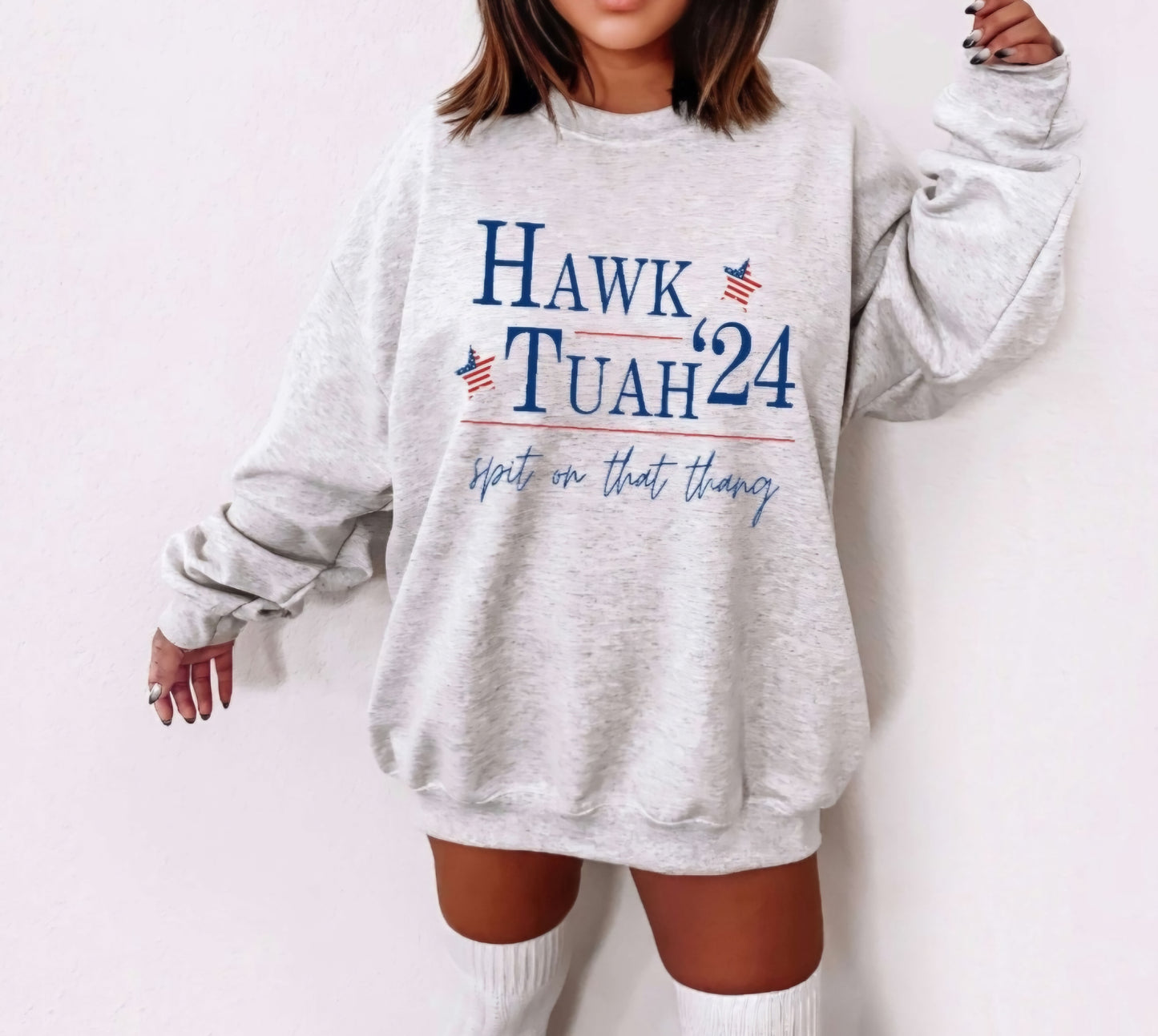 Hawk Tuah 2024 Tshirt / Sweatshirt