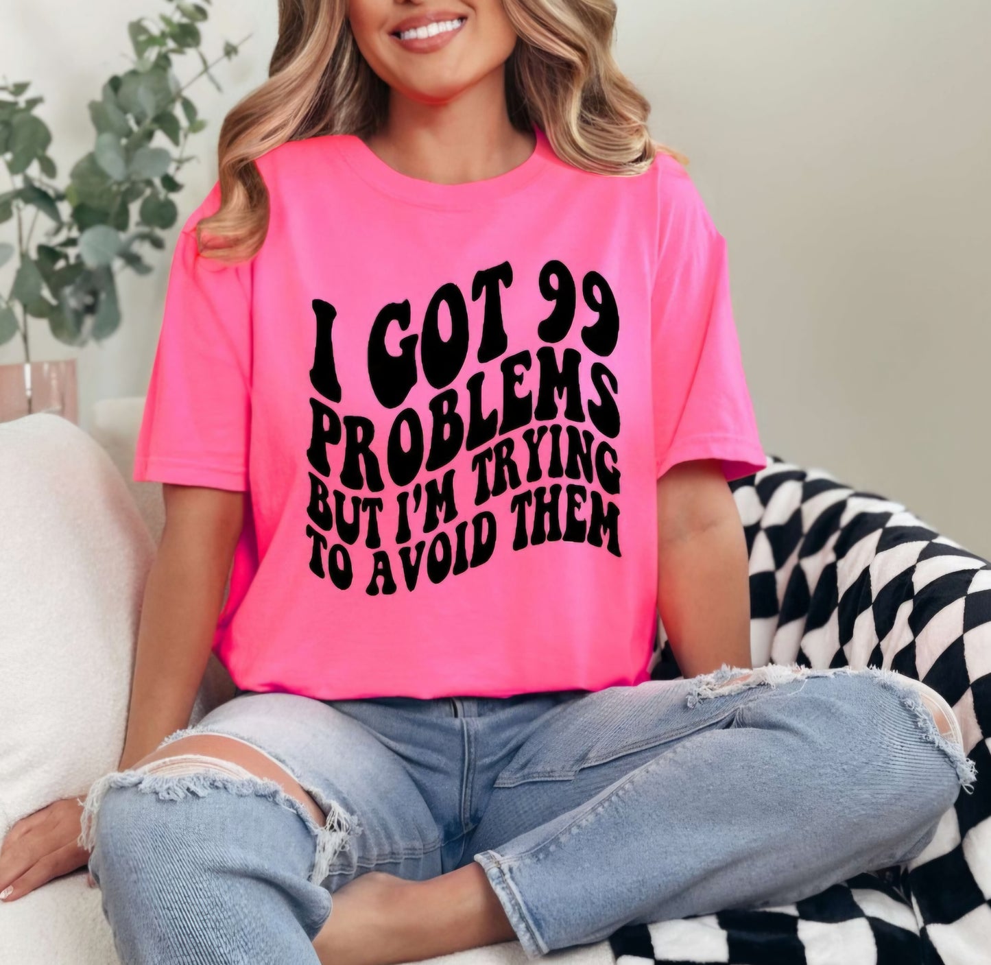 I Got 99 Problems But Im Trying To Avoid Them Funny Humor Neon Comfort Color Tees